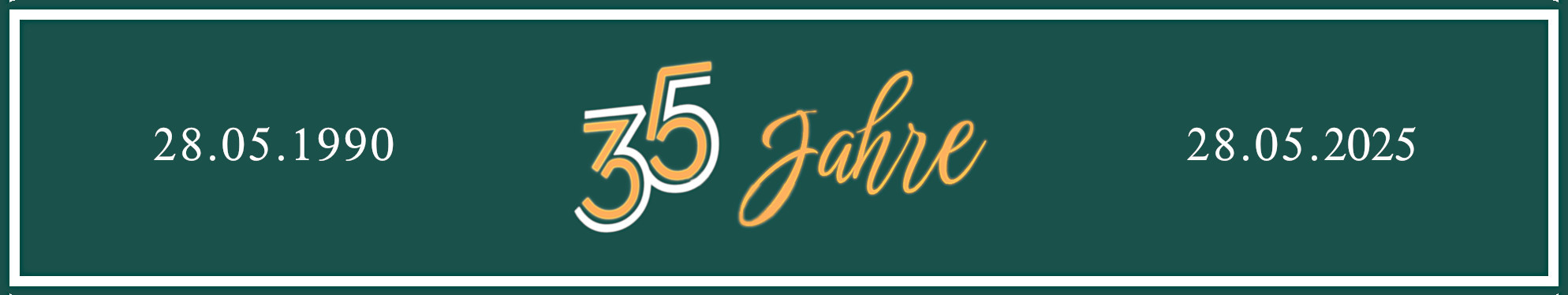 28.05.1990 - 35 Jahre - 28.05.2025